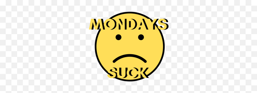 Mondays Suck - Smiley Emoji,Monday Emoji