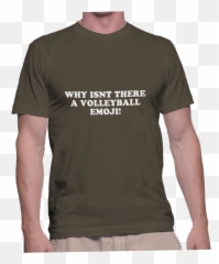 Why Isnt There A Volleyball Emoji - Shut Up Morrissey T Shirts,Is There A Volleyball Emoji