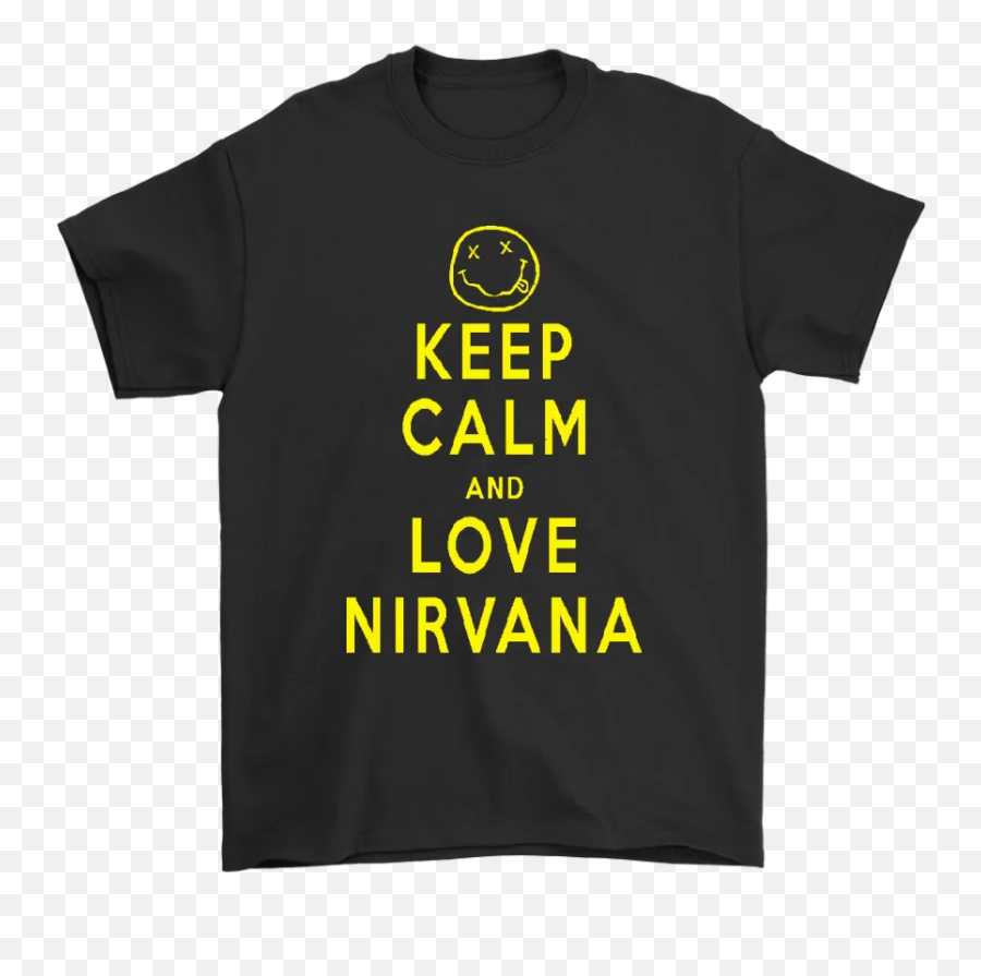 Keep Calm And Love Nirvana Funny Dead Emoji Shirts - Active Shirt,Dead Emoji Png