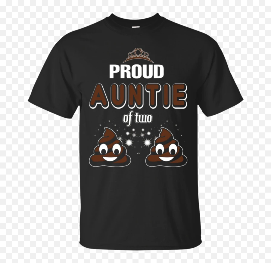 Proud Aunt Of Two Poop Emoji Funny Gift - College Of Forestry Shirt,Aunt Emoji
