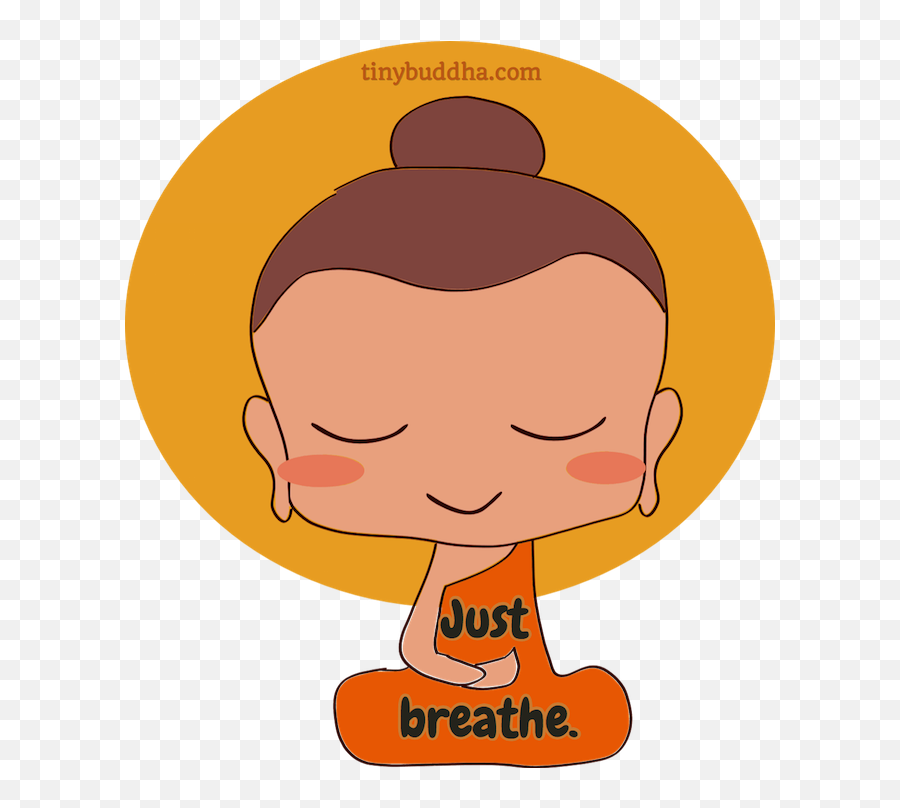 Just Breathe - Just Breathe Tiny Buddha Emoji,Buddha Emoji