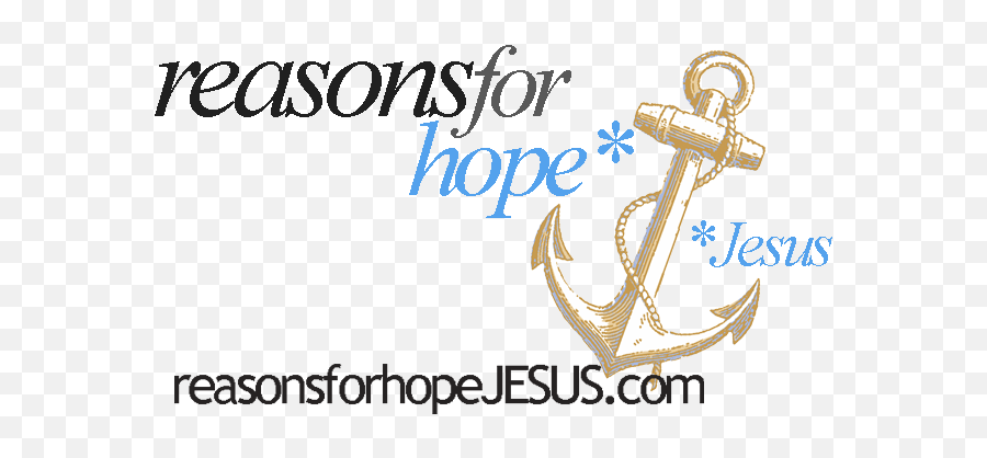 Reasons For Hope Jesus Reasons For Hope Jesus - Calligraphy Emoji,Anchor Emoticon