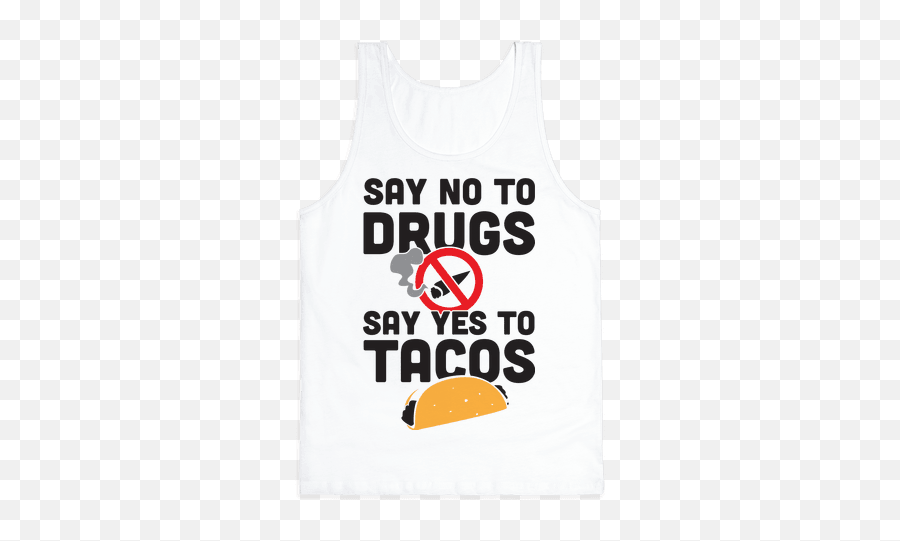 Say No To Drugs T - Shirts Mugs And More Lookhuman Active Tank Emoji,Flan Emoji