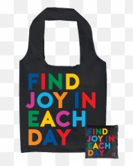 Quotable Fold - Up Bag With Interior Pocket Find Joy Tote Bag Emoji,Paint Bucket Emoji