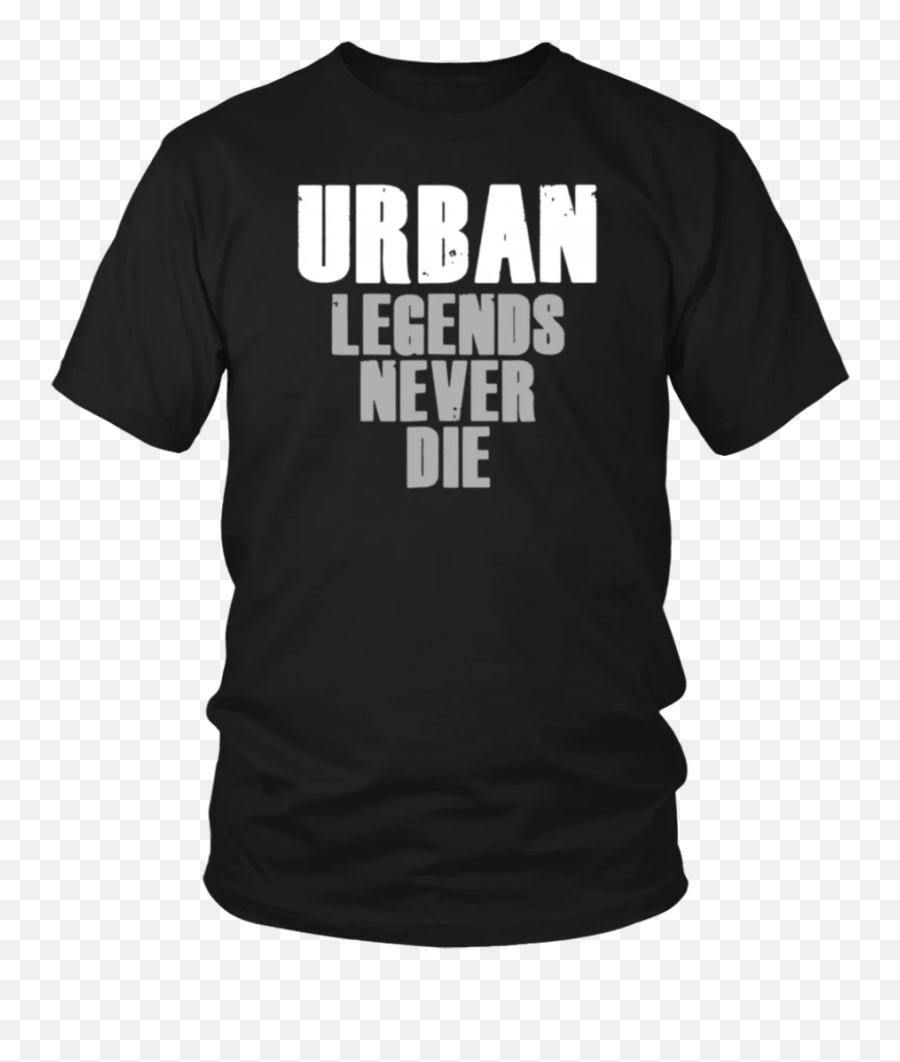 Urban Legends Never Die T - Shirt U2013 Teefim Mechanical Engineering Logo Design T Shirt Emoji,Urban Emoji