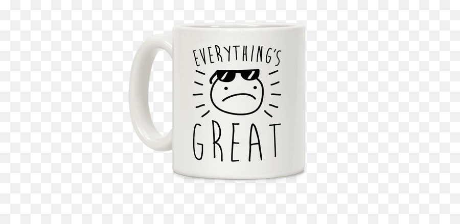 Everythingu0027s Great Coffee Mugs Lookhuman - Serveware Emoji,Rad Emoji