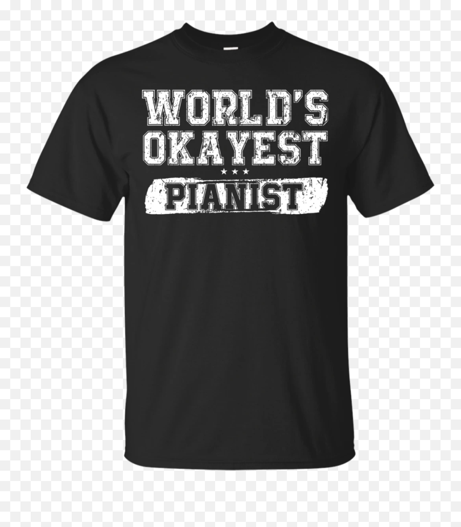 Worlds Okayest Pianist T - Time Bandit T Shirt Emoji,Emoji Man Piano