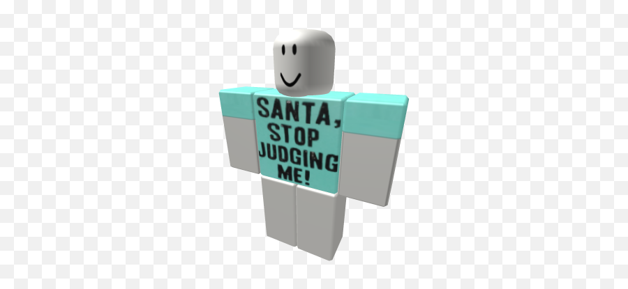 Santa Stop Judging Me - Denis Daily Roblox Shirt Emoji,Judging Emoticon