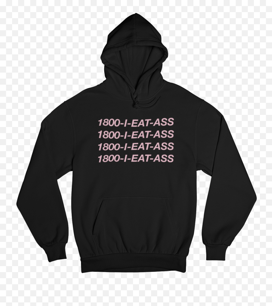 I Eat Ass Gender Neutral Hoodie - Wildflower Hoodie 5sos Emoji,Emoji Hoodies