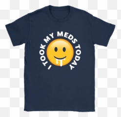 I Took My Meds Today Smiley Emoji Shirts U2013 Snoopy Facts - Smiley,Egg Emoji