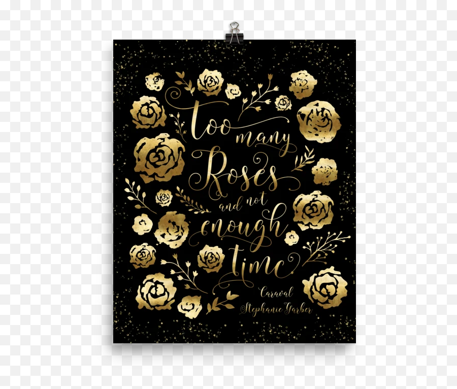 Too Many Roses Caraval Quote Art Print - Caraval Rose Quote Emoji,Roses Emoticon