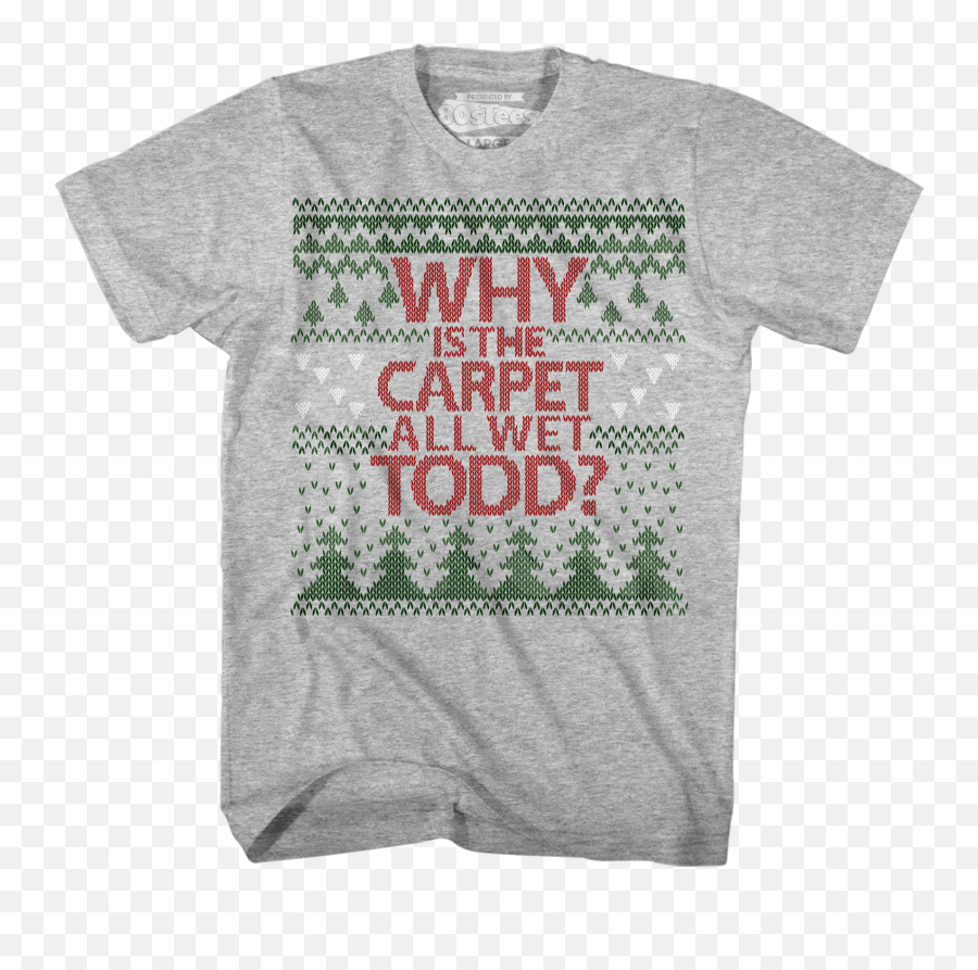 Carpet Wet Todd Christmas Vacation - T Shirt Robotech Emoji,Emoji Clothing For Men