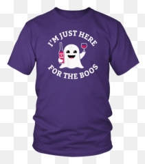 Iu0027m Just Here For The Boos Wine T - Shirt Smile Emoji,Innuendo Emoji