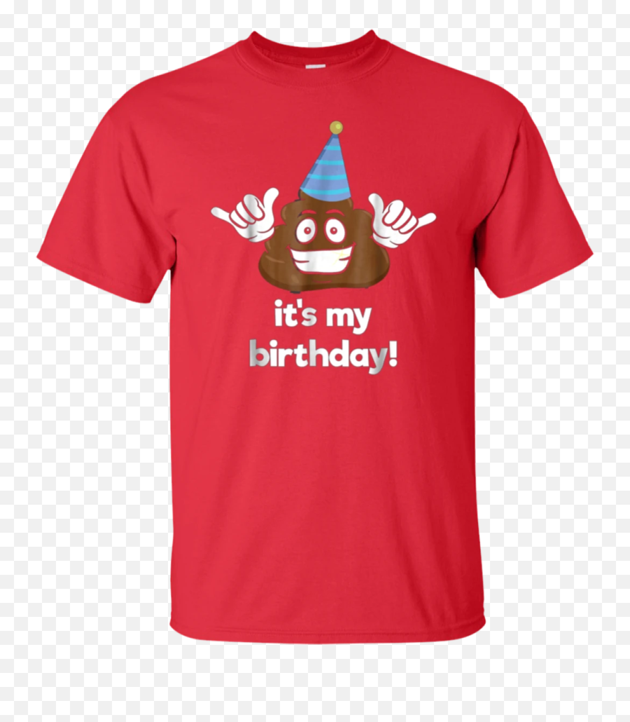 Its My Birthday Shirt - Keep Calm And Carry On Shirt Emoji,Party Hat Emoji