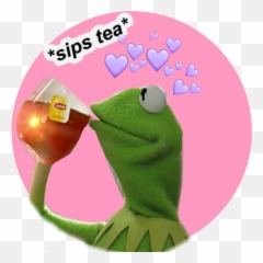Yourmomstooopid Kermit Tea Love Kermitthefrog I Hate - Tea Kermit The Frog Memes Emoji,Frog Tea Emoji