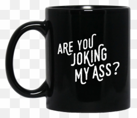 Overly Excited Tourist Are You Joking My Ass Mugs U2013 Teeever - Spanglish Noun Emoji,Joking Emoji