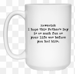 Maverick Life Before Kids Fathers Day - Magic Mug Emoji,Maverick Emoji