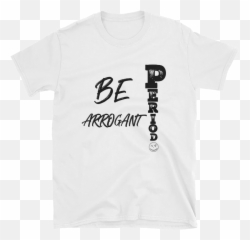 Simply Arrogance Period - Funny It T Shirt Emoji,Arrogant Emoji