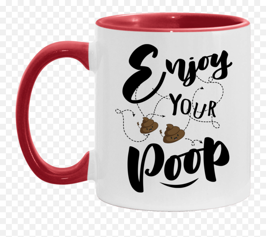 Enjoy Your Poop Accent Mug - Funny Poop Mug Serveware Emoji,Coffee Mug Emoji