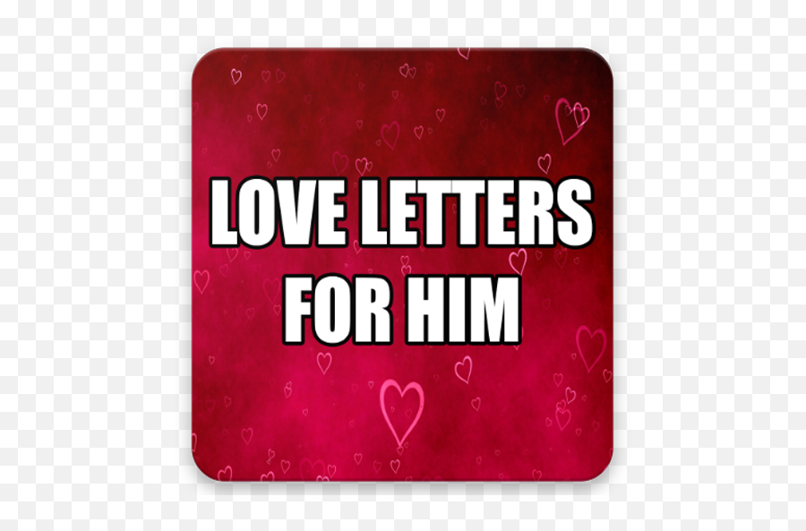 Love Letters For Him - Izinhlelo Zokusebenza Kugoogle Play Girly Emoji,Love Letter Emoji