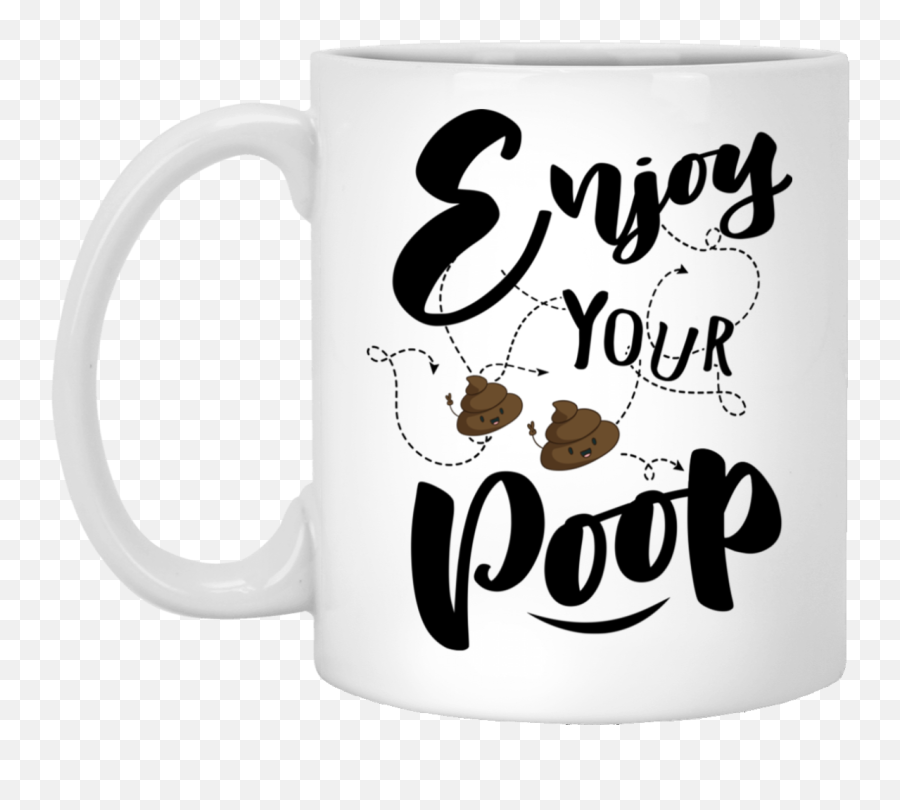 Enjoy Your Poop Ceramic Coffee Mug - Beer Stein Water Bottle Color Changing Mug Serveware Emoji,Coffee Mug Emoji