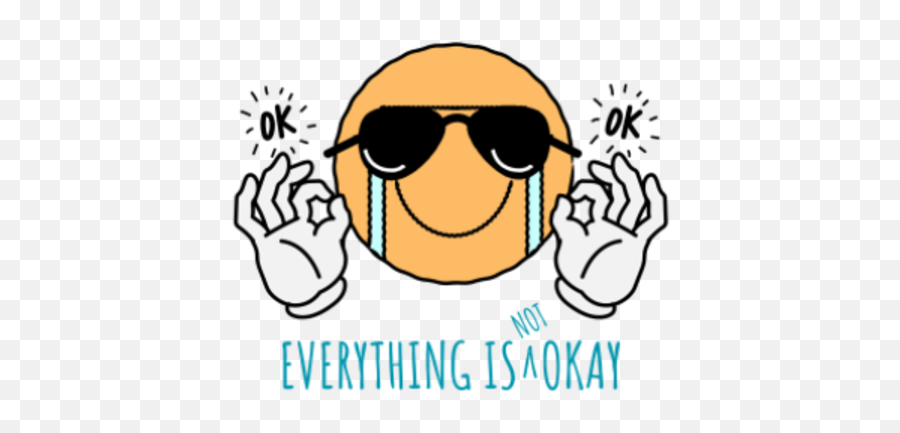 Everything Is Not Okay - Frankly Wearing Happy Emoji,Okay Emoticon
