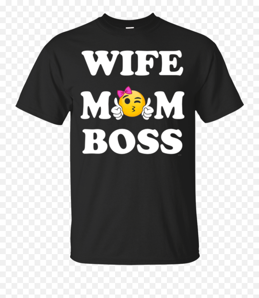 Emojicon Birthday Shirt Wife Mom Boss - We Have A Right To Good Jobs Emoji,Emojicons