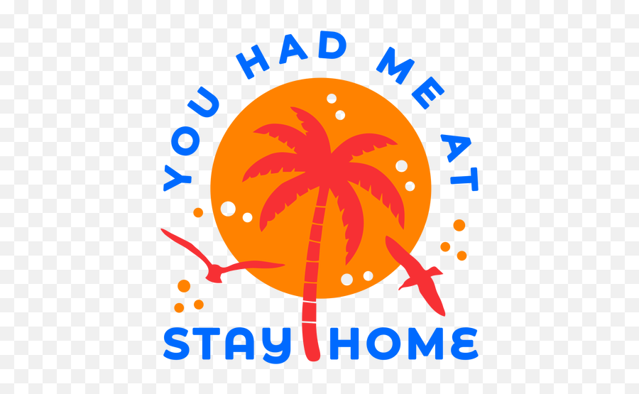 Stay Home Tropical Sunset Badge - Transparent Png U0026 Svg Fresh Emoji,Sunset Emoji