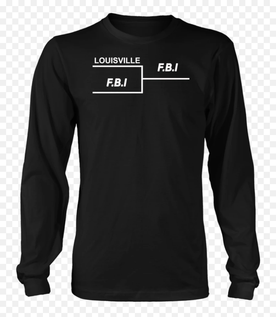 Louisville Fbi Bracket Tournament Losers T - Shirt Black Long Sleeve Shirt Back Emoji,Fbi Emoji
