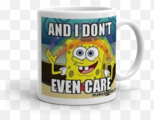 And I Dont Even Care - Reverse Card Meme Emoji