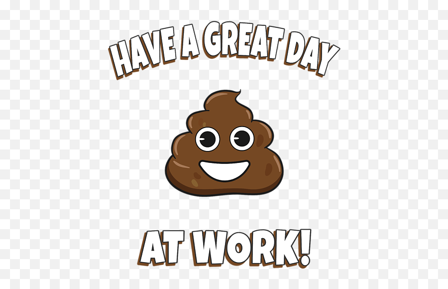 Have A Great Day At Work Poop Funny Ironic Emoji Weekender Tote Bag - Clip Art,Work Emoji