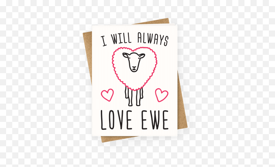 I Will Always Love Ewe Greeting Cards - Love Ewe Emoji,Ewe Emoji