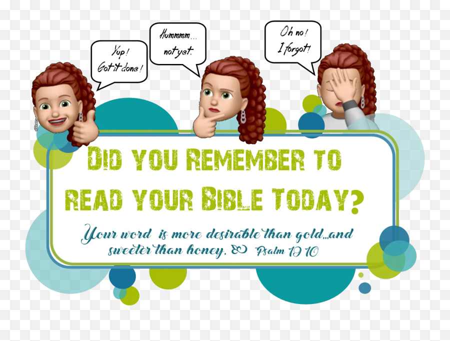 Did You Remember To Read Your Bible Today - Wellspring Did You Read Your Bible Today Emoji,Christian Emojis Free