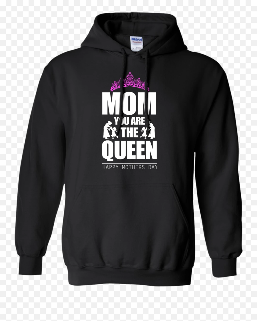 Mom You Are The Queen Happy Mothers Day Hoodie U2013 Wind Vandy - Cute Volleyball Hoodies For Girls Emoji,Happy Mothers Day Emojis