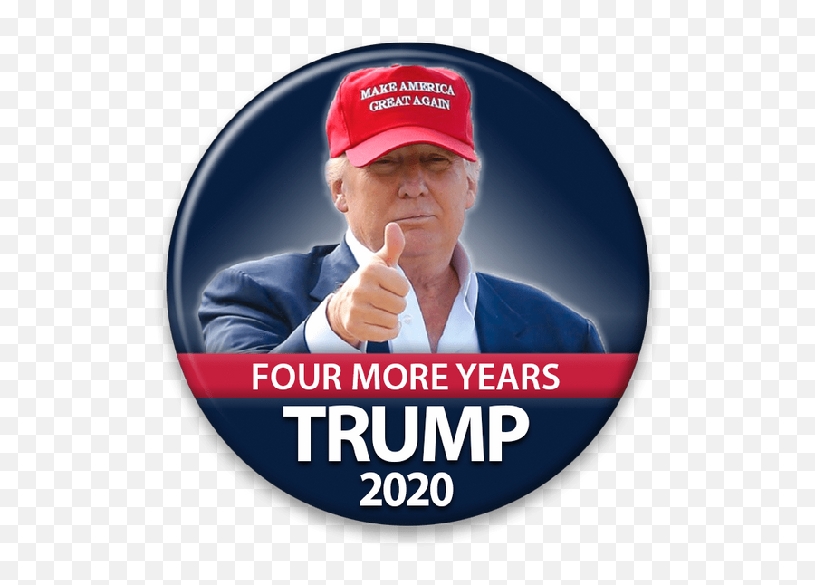 Trump Four More Years Campaign Pinback Button Dt - 258 Make America Great Again Hat Emoji,Emoji Of Donald Trump