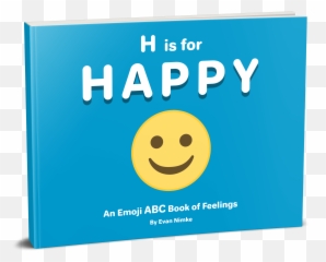 An Emoji Abc Book Of Feelings By Evan Nimke - Smiley,Happy Emoji