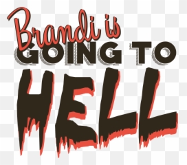 Opinions u2013 BRANDI IS GOING TO HELL - Calligraphy Emoji