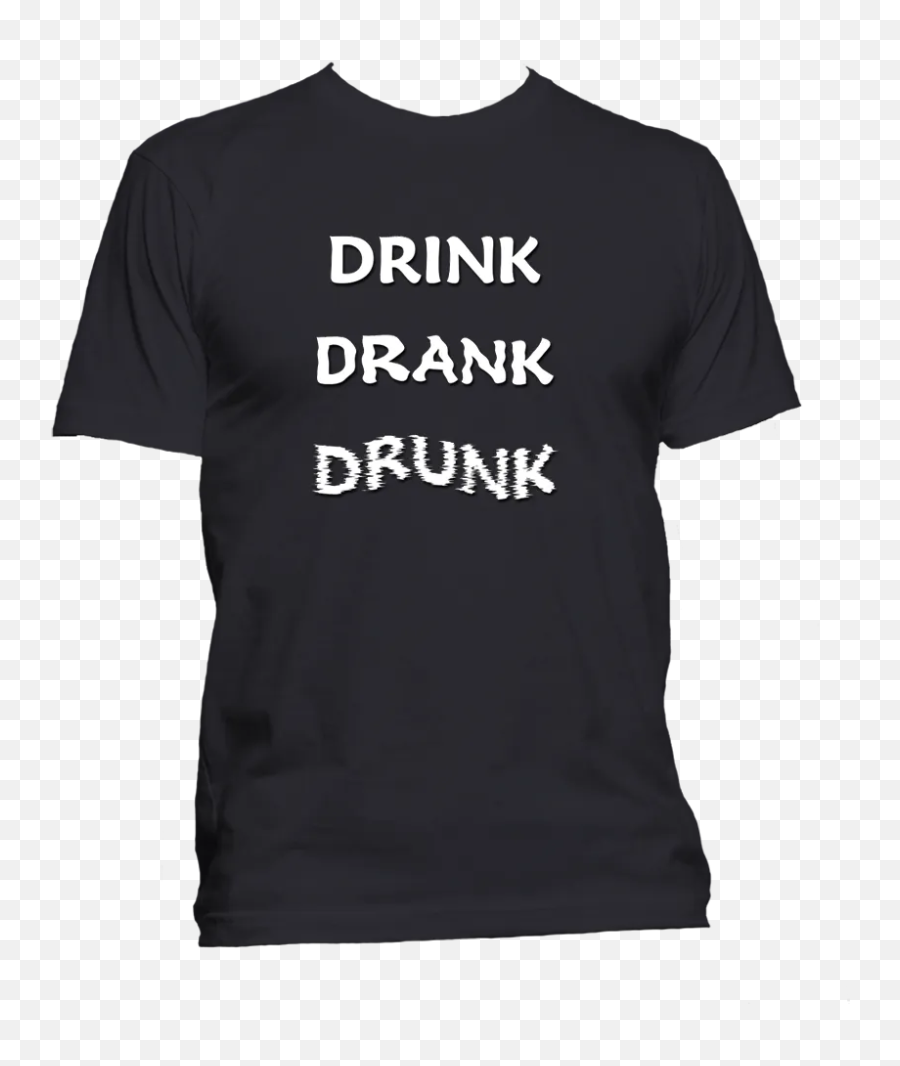 Drink Drank Drunk Menu0027s T - Shirt Under Armour T Shirts Emoji,What ...