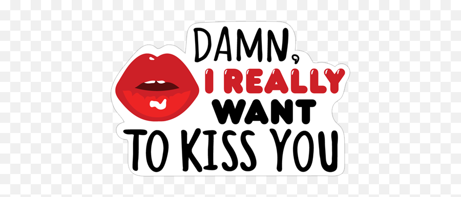 Damn I Really Want To Kiss You Lips Wanna Transparent - Kiss Want To Kiss You Sticker Emoji,Kiss Mark Emoji Png