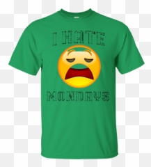 I Hate Mondays Funny Weary Emoji Emoticon Smiley Face Tee