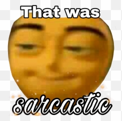 Sarcastic Sarcasm Sticker Text - Happy Emoji