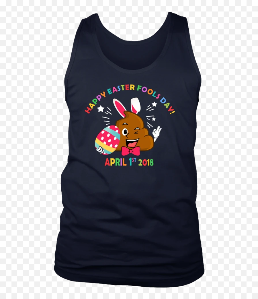 Fools Day April 1st 2018 Poop Emoji - Trump St Pattys Day Shirt,Happy Easter Emoji