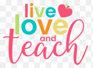 Live Love And Teach - Teach Love Png Emoji,Emoji Bulletin Board