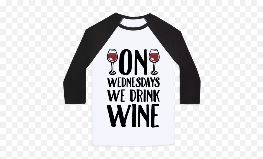 There Are Exactly 52 Wine Wednesdays In 2017 Can You Help - Road Trip T Shirts Emoji,Wine Drinking Emoji