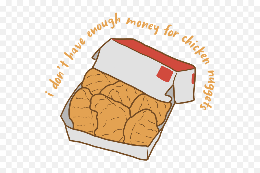 Chicken Nuggets Sticker - Don T Have Enough Money For Chicken Nuggets Emoji,Chicken Nugget Emoji