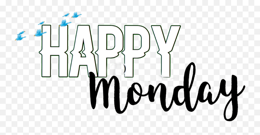 Happy Monday - Calligraphy Emoji,Happy Monday Emoji