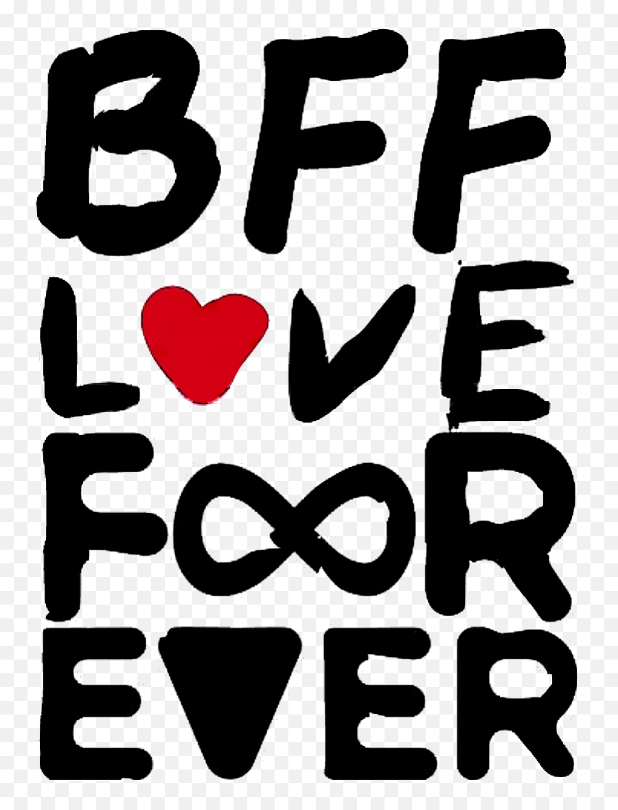 Bff Bffs Best Friend Friends Forever 4ever - Heart Emoji,Best Friend Emoji
