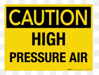 Caution High Pressure Air - Wall Sign Caution High Pressure Sign Emoji,Caution Emoji