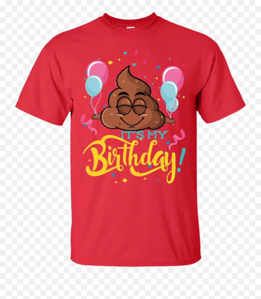 Emoji Shirt Adult Tu0027s My Birthday Poop Emoji T - Shirt U2013 Newmeup Unisex,Orange Juice Emoji