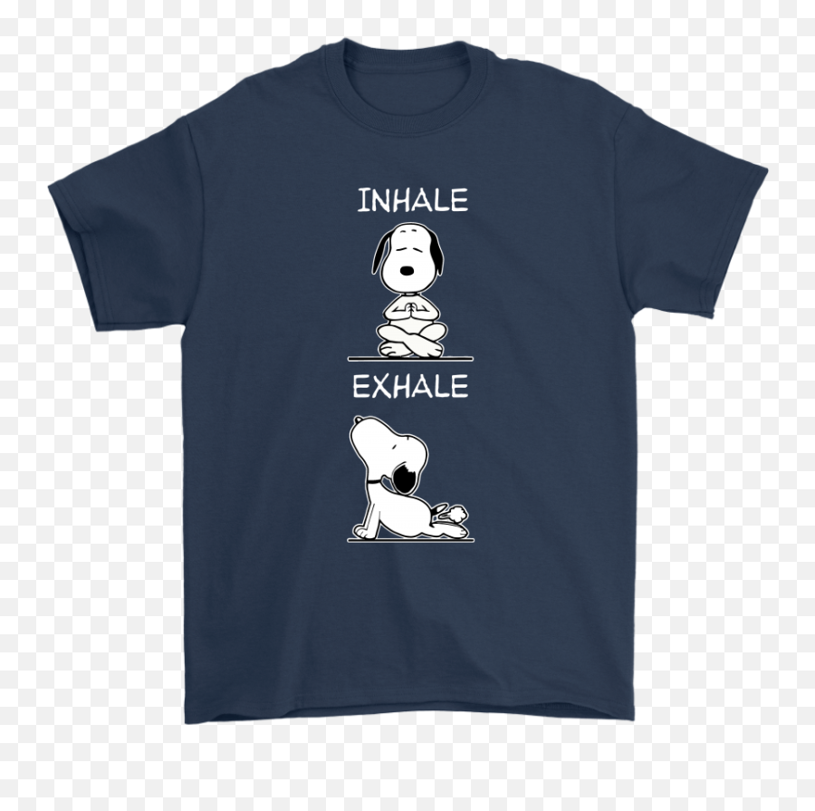 Yoga Inhale Exhale Funny Snoopy Shirts - Canadian Space Agency Shirt Emoji,Inhale Emoji